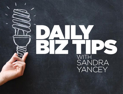 Daily Biz Tips with Sandra Yancey